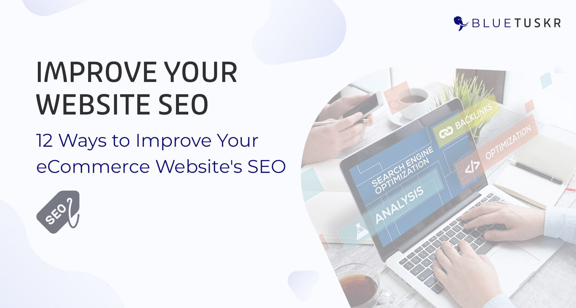 12 Ways to Improve Your eCommerce Website's SEO