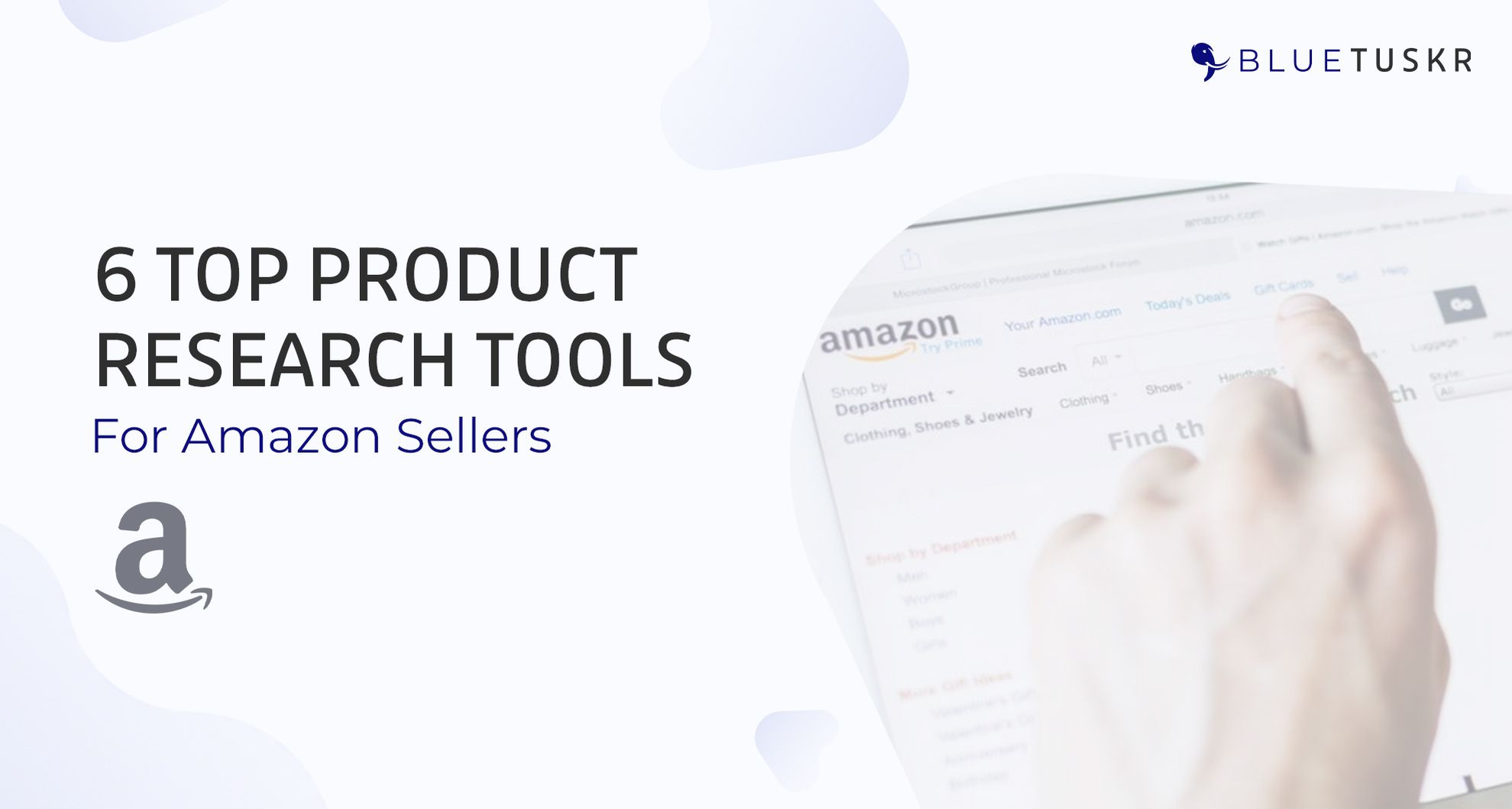6 Top Product Research Tools for Amazon Sellers