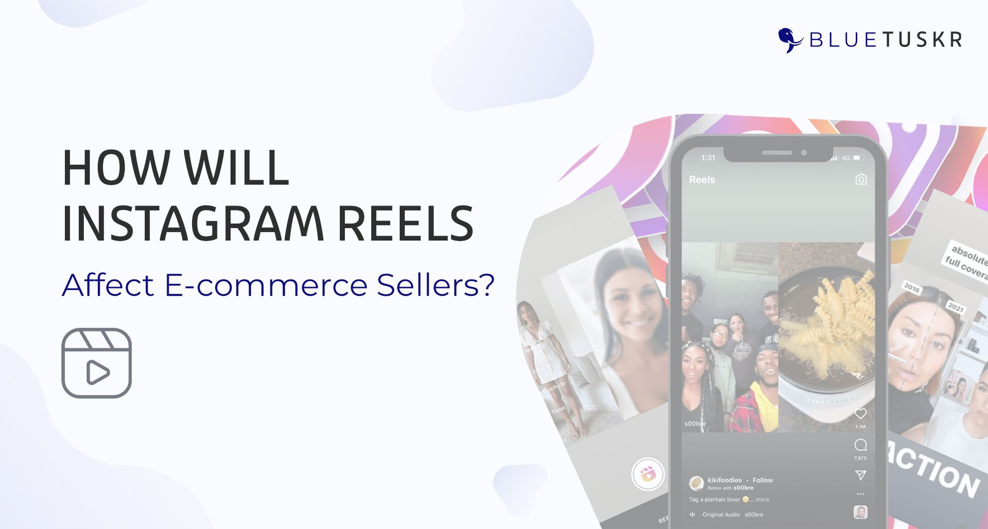 How Will Instagram Reels Affect E-commerce Sellers?
