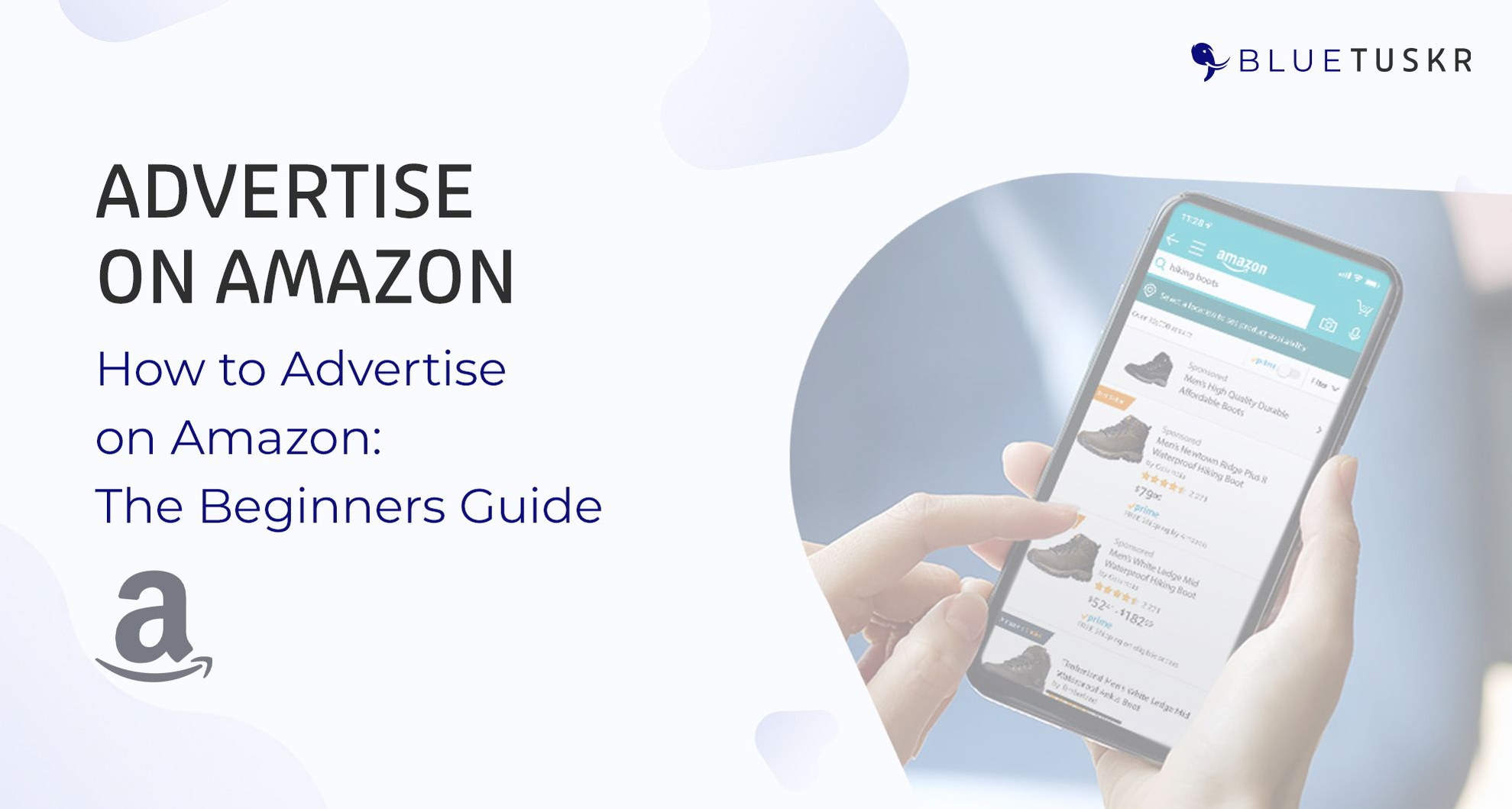 How to Advertise on Amazon: The Beginners Guide