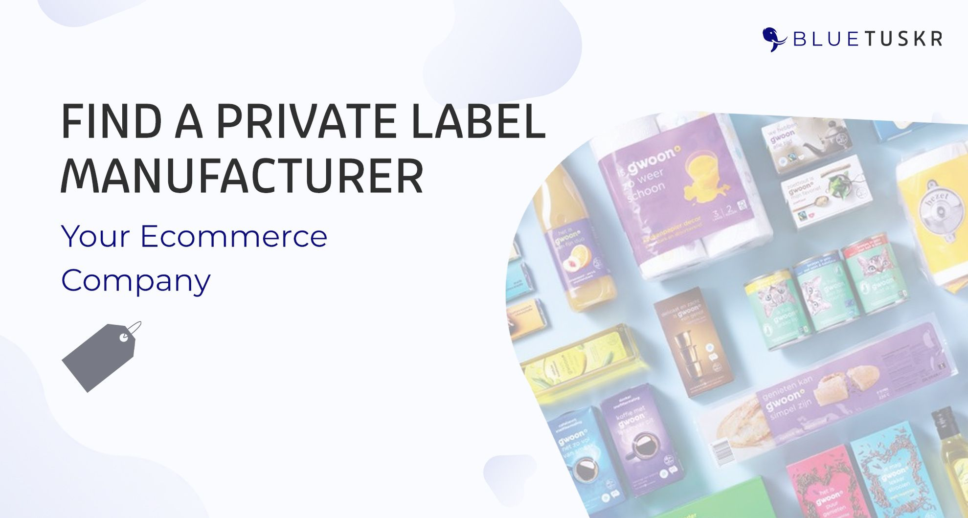 How to Find a Private Label Manufacturer for Your Ecommerce Company