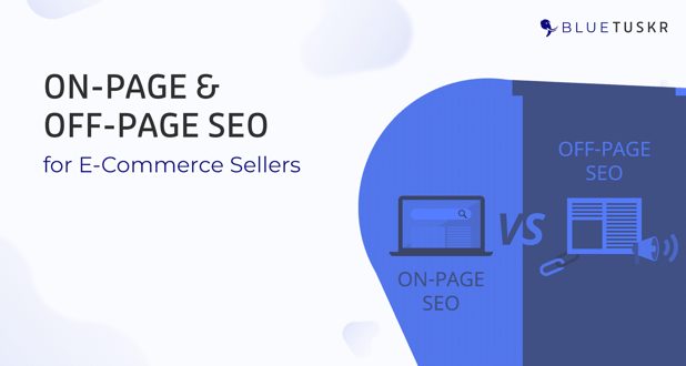 On-Page and Off-Page SEO for E-commerce - Updated July 2023