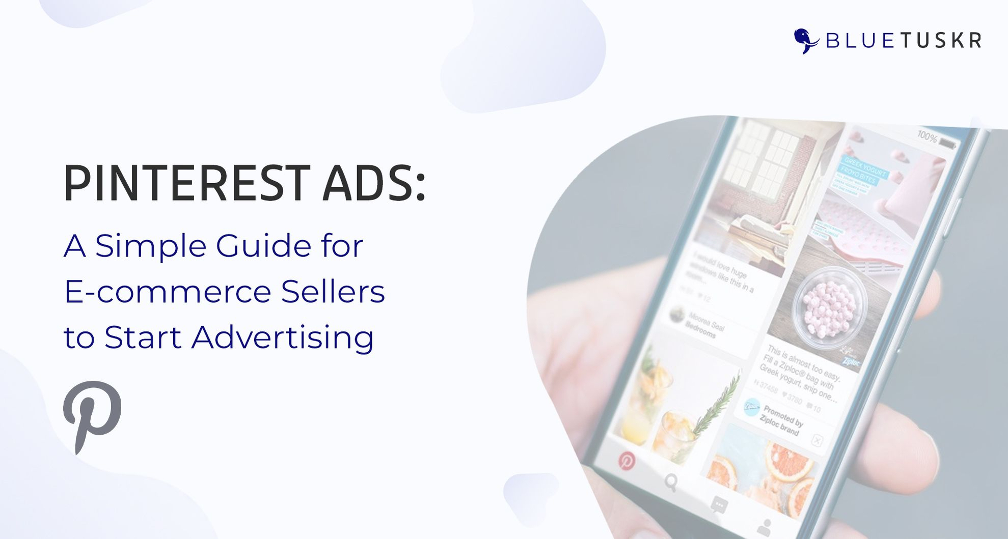 Pinterest Ads: A Simple Guide for E-commerce Sellers to Start Advertising