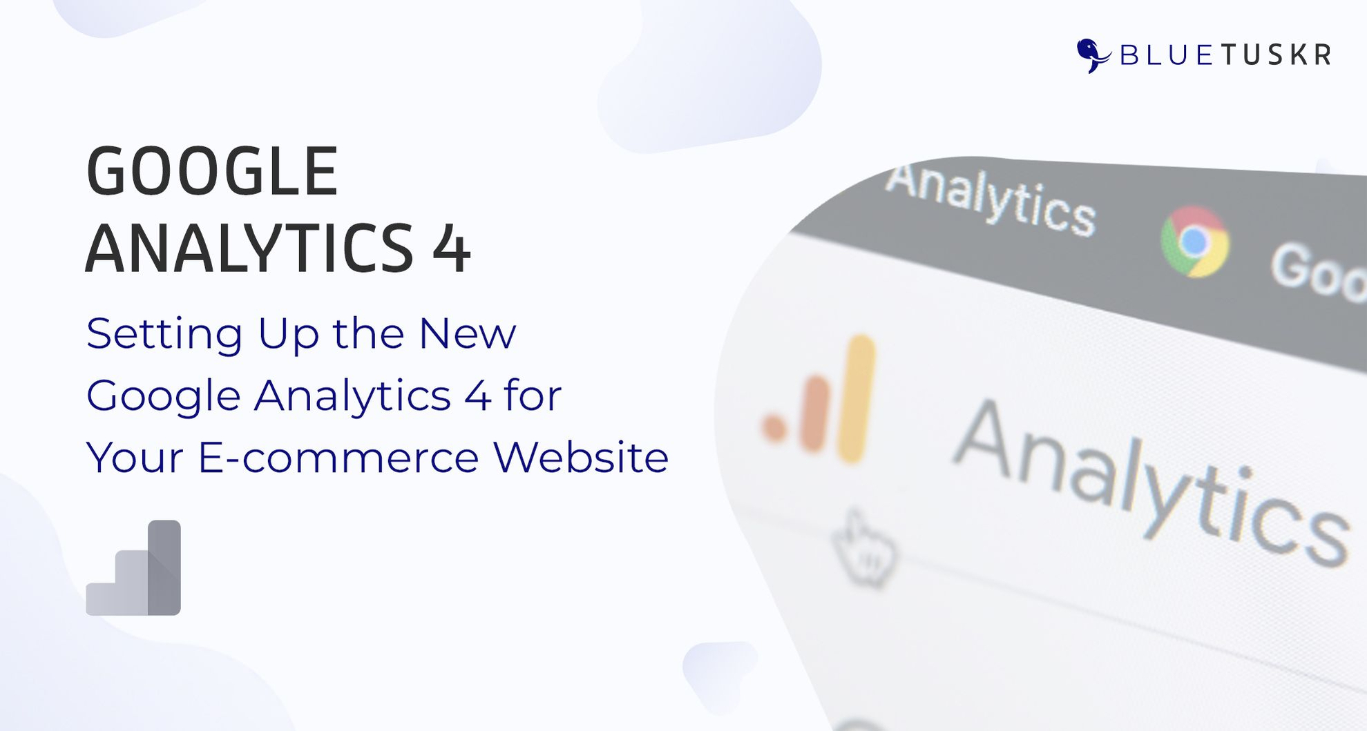 Setting Up the New Google Analytics 4 for Your E-commerce Website