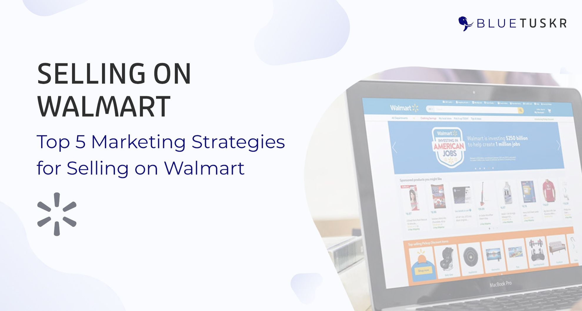 Top 5 Marketing Strategies for Selling on Walmart