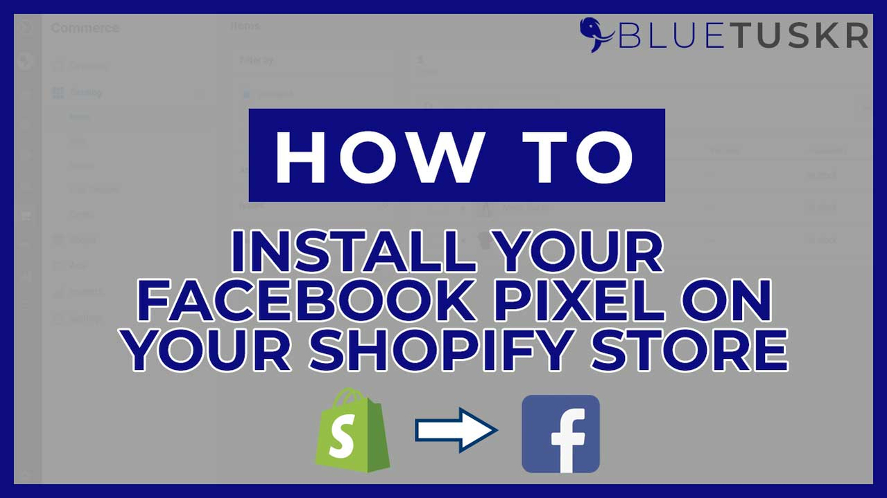 How to Setup Your Facebook Pixel on Shopify in 2021