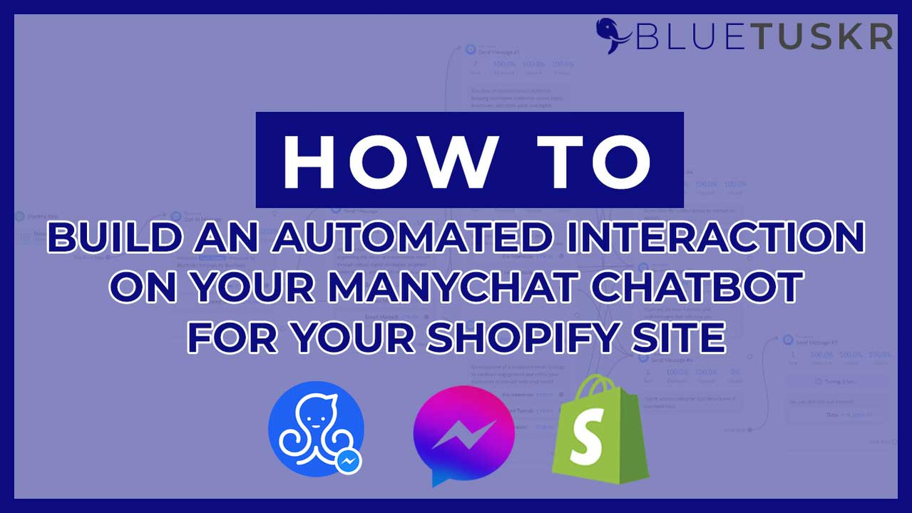 How to Build an Automated Interaction on Your ManyChat Chatbot for Your Shopify Site