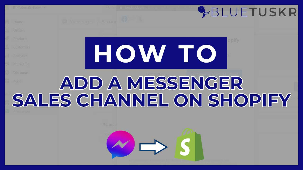 How to Add a Messenger Sales Channel on Shopify