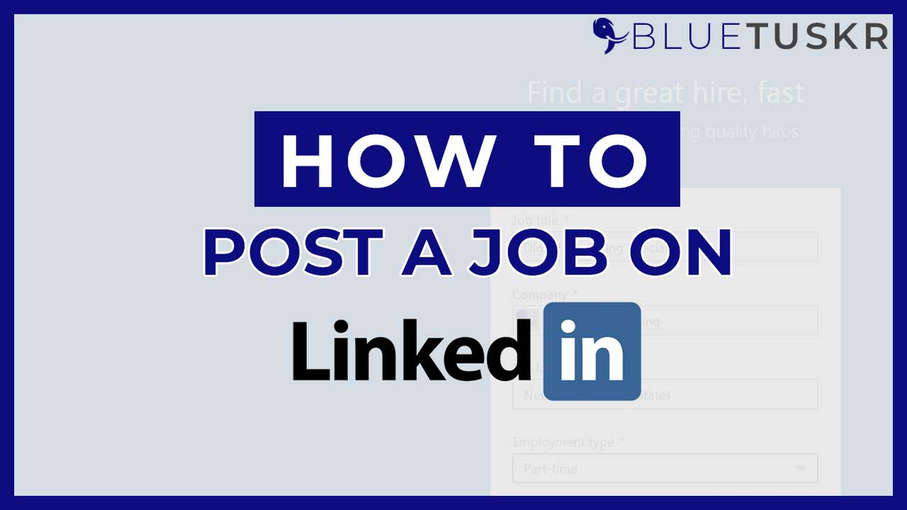 How to Post a Job on LinkedIn