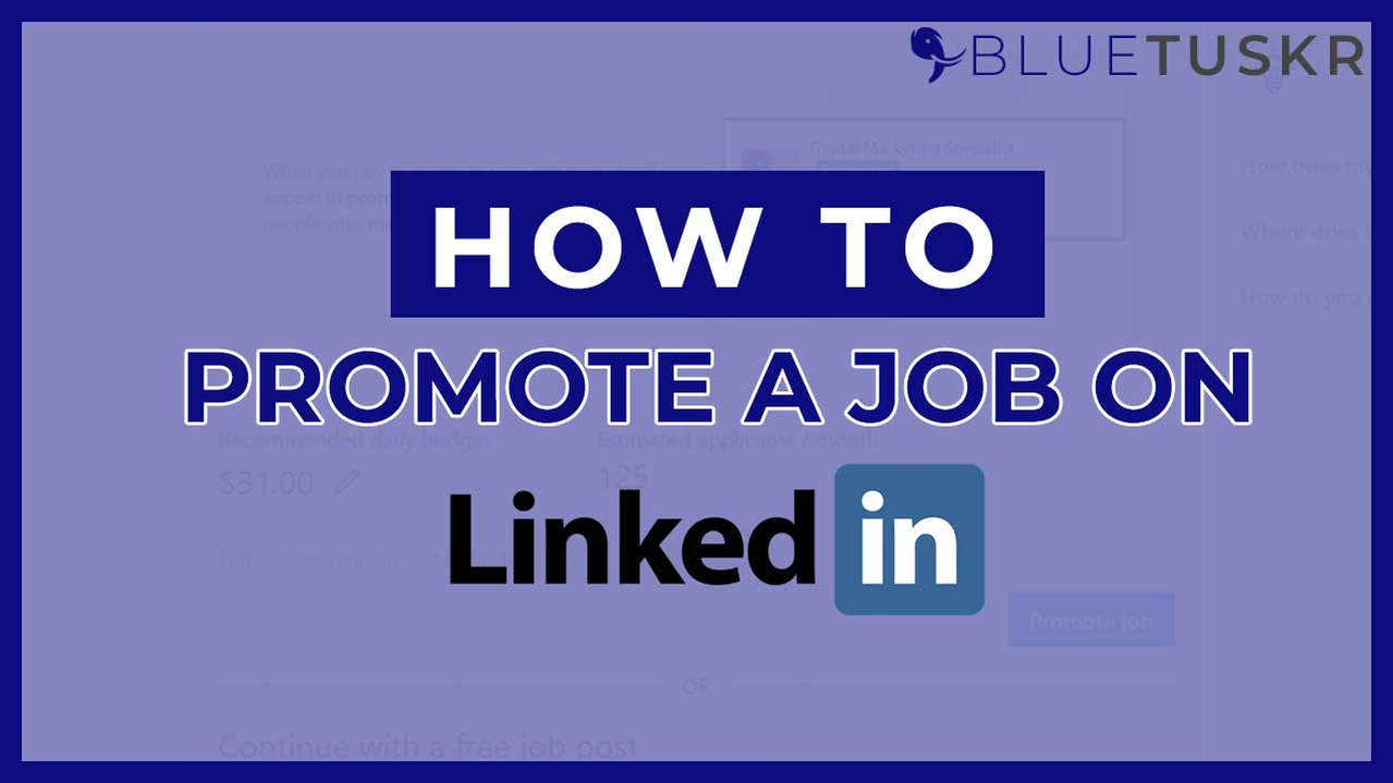 How to Promote a Job on LinkedIn
