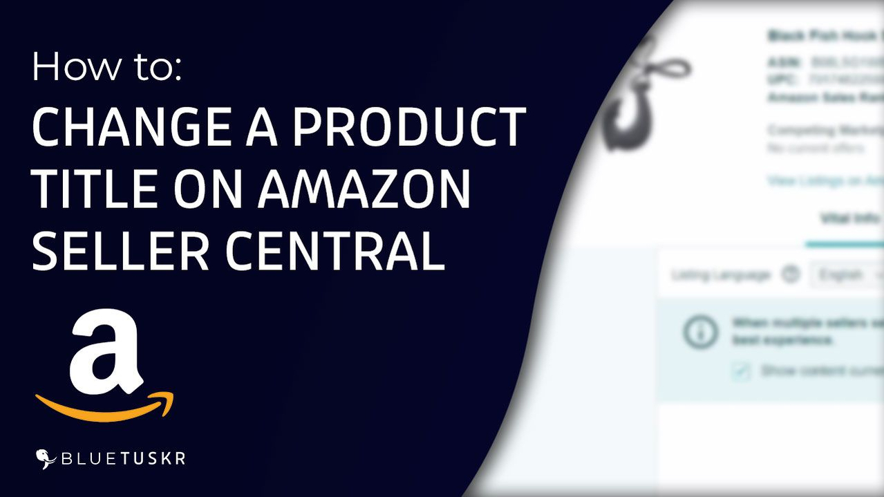 How to Change a Product Title on a Listing in Amazon Seller Central