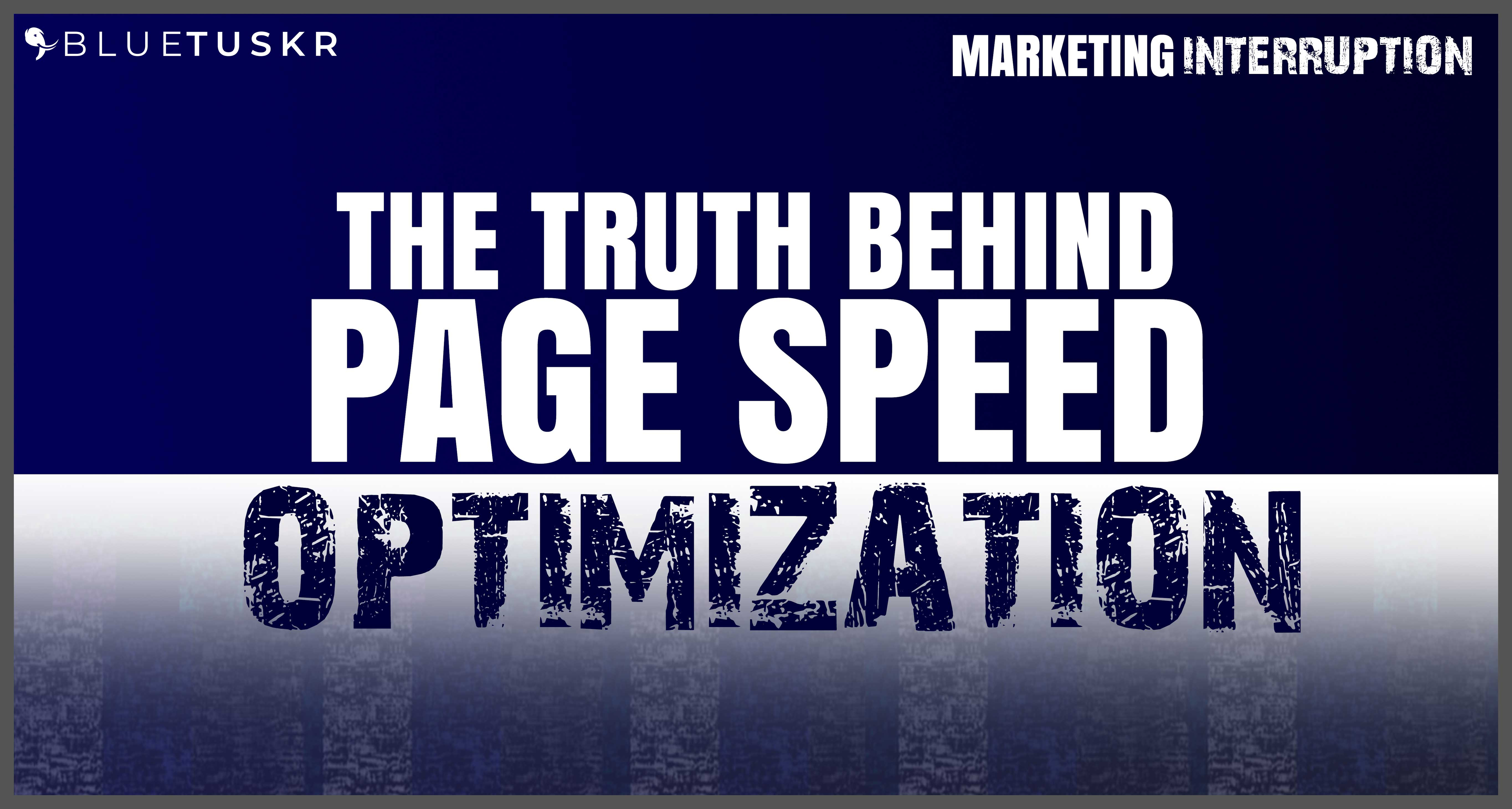 The Truth Behind Page Speed Optimization | Ep. #26