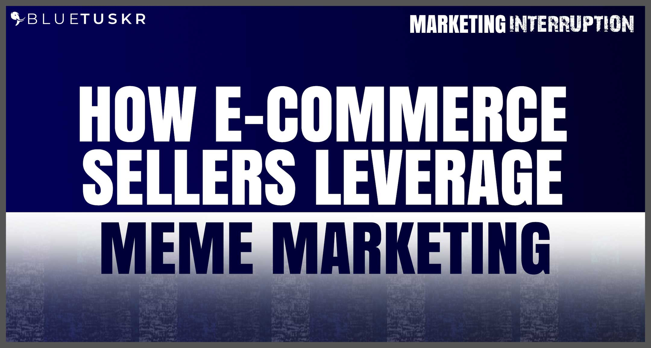 How E-commerce Sellers Leverage Meme Marketing