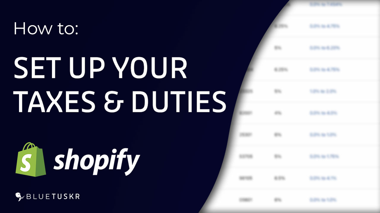 How to Set Up Taxes & Duties in Shopify - Updated 2023