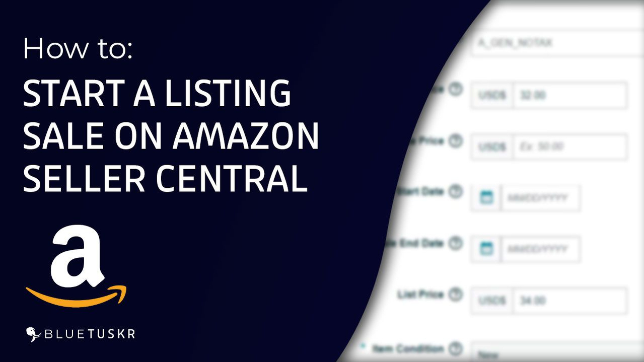 How to Start a Sale on Your Amazon Product Listing